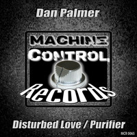 Dan Palmer - Disturbed Love - Purifier