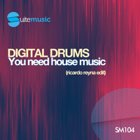 Digital Drums - You need house music