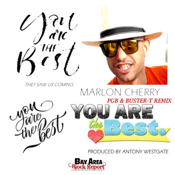 Marlon Cherry - You Are The Best They Saw Us Coming (PGB and Buster-T Remix)