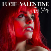 Lucie-Valentine - Tes Likes