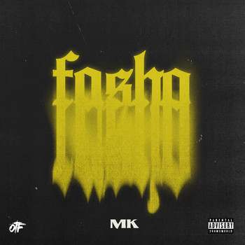 MK - Fo Sho (Explicit)