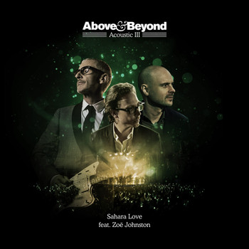 Above & Beyond feat. Zoë Johnston - Sahara Love (Acoustic)