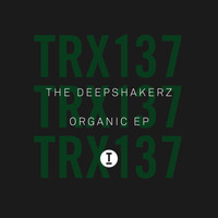 The Deepshakerz - Organic EP