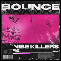 Vibe Killers - Bounce