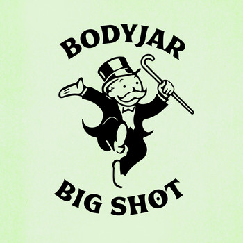 Bodyjar - Big Shot
