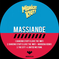 Massiande - Dancing Stuff (I Love the Way)
