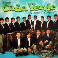 Banda Caña Verde - De bellavista, Jalisco