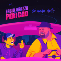 Fabio Brazza and Péricles - Só Uma Noite
