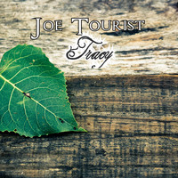 Joe Tourist / - Tracy