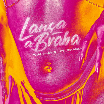 Yan Cloud feat. Zamba - Lança a Braba