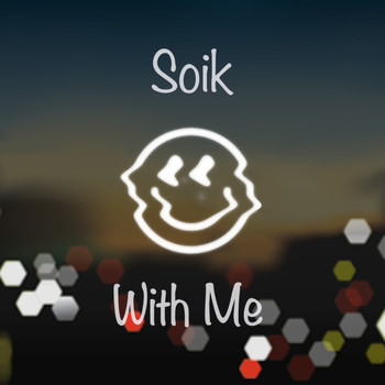 Soik - With Me