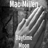 Mac Millen - Daytime Moon