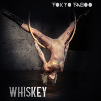 Tokyo Taboo - Whiskey (Unplugged)