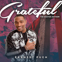 Earnest Pugh - Grateful