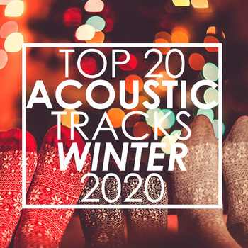 Guitar Tribute Players - Top 20 Acoustic Tracks Winter 2020 (Instrumental)