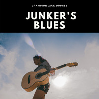 Champion Jack Dupree - Junker's Blues (Explicit)