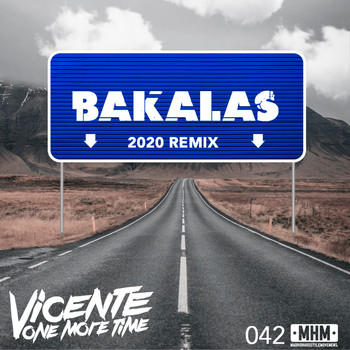 Vicente One More Time - Bakalas (Remix 2020)