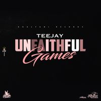 Teejay - Unfaithful Games