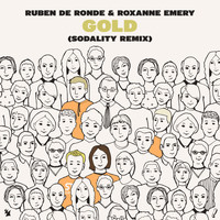 Ruben de Ronde & Roxanne Emery - Gold (Sodality Remix)