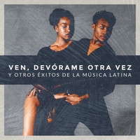 Grupo Merenguísimo - Ven, Devórame Otra Vez y Otros Éxitos de la Música Latina