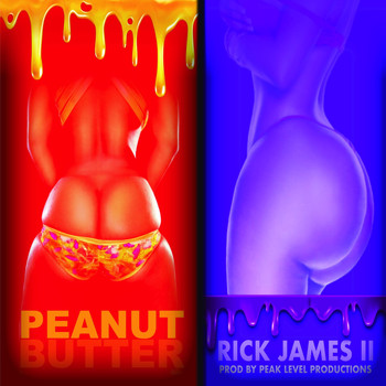Rick James - Peanut Butter (Explicit)