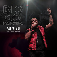 Diogo Nogueira - Diogo Nogueira ao Vivo em Porto Alegre