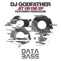 DJ Godfather - Jit Or Die EP (Explicit)