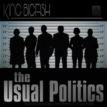 King BigFish - The Usual Politics (Trust Me)
