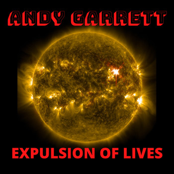 Andy Garrett - Expulsion of Lives