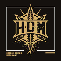 HDM - Historia działki Marihuany