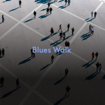 Various Artists - Blues Walk