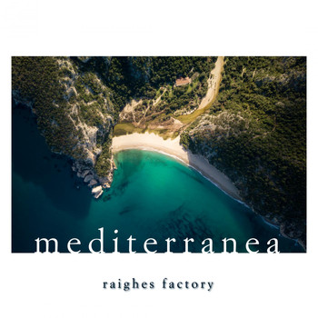 Raighes Factory - Mediterranea