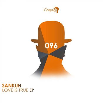 Sankuh - Love Is True EP