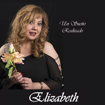 Elizabeth - Un Sueño Realizado