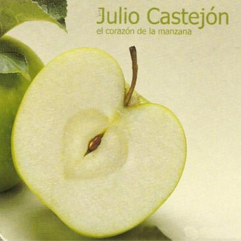 Julio Castejón - El Corazón de la Manzana