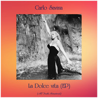 Carlo Savina - La Dolce vita (EP) (All Tracks Remastered)