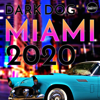 Various Artists - Dark Dog Miami 2020