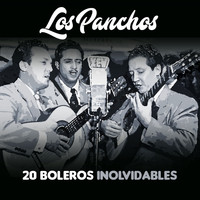 Los Panchos - 20 Boleros Inolvidables