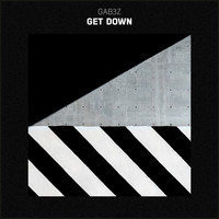 Gab3z - Get Down (Explicit)