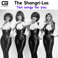 The Shangri-Las - Ten songs for you