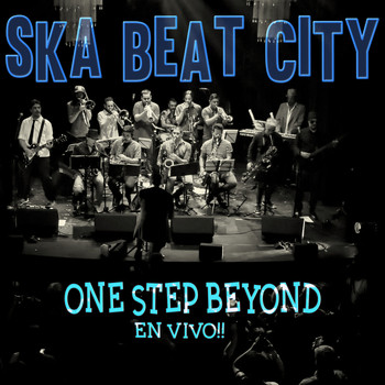 Ska Beat City - One Step Beyond (Big Band en Vivo)