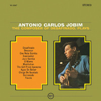 Antonio Carlos Jobim - The Composer Of Desafinado, Plays