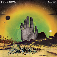 Press To Meco - Acoustic