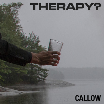 Therapy? - Callow