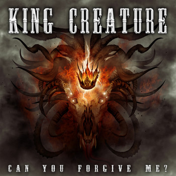 King Creature - Can You Forgive Me? (Radio Edit)