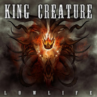 King Creature - Lowlife (Radio Edit)