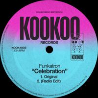 Funkatron - Celebration (Explicit)
