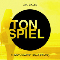 Mr. Calix - Sunny (Knoxturnal Remix)