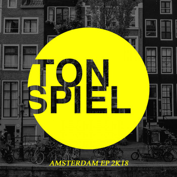 Various Artists - Tonspiel Amsterdam EP 2K18