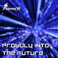 Storm(s) - Proudly into the future